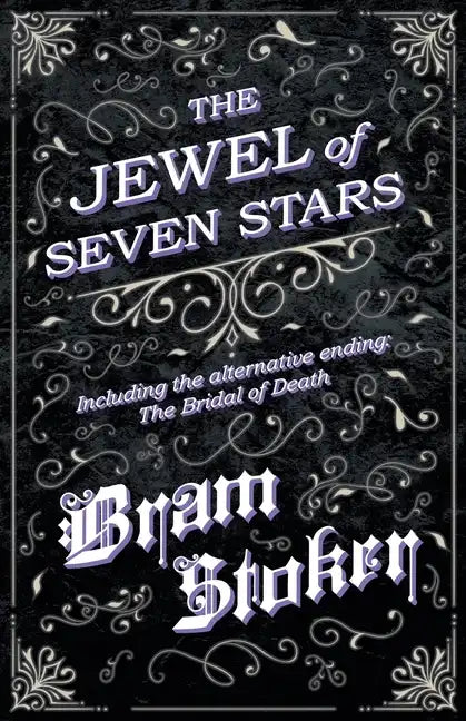 The Jewel of Seven Stars - Including the alternative ending: The Bridal of Death - Paperback