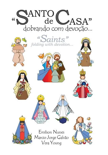 Santo de casa: dobrando com devoção: Saints: folding with devotion - Paperback