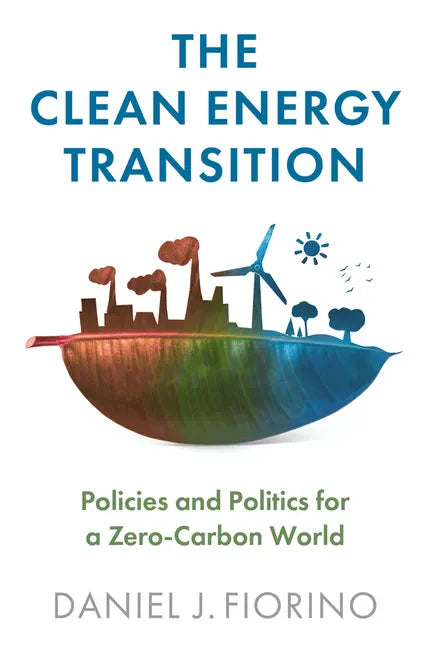 The Clean Energy Transition: Policies and Politics for a Zero-Carbon World - Paperback