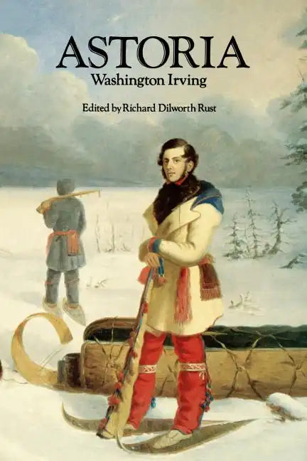 Astoria, or Anecdotes of an Enterprize Beyond the Rocky Mountains - Paperback