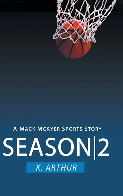 Season 2: A Mac McKyer Sports Story - Hardcover