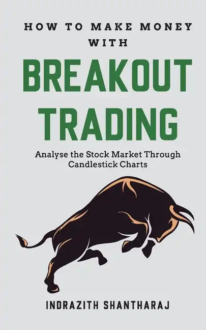 How to Make Money through Breakout Trading - Paperback