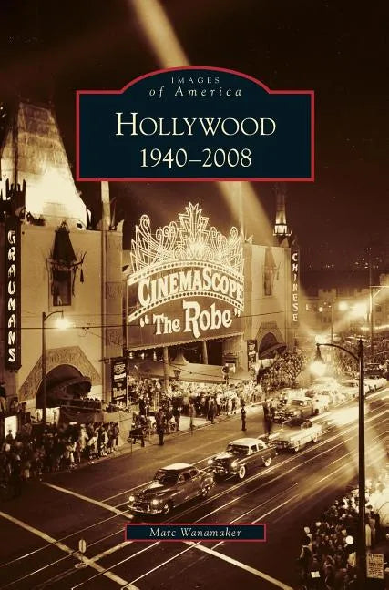 Hollywood, 1940-2008 - Hardcover