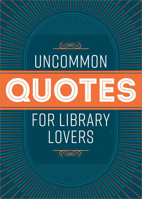 Uncommon Quotes for Library Lovers - Paperback