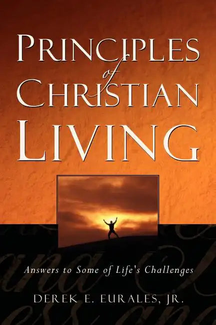 Principles of Christian Living - Paperback