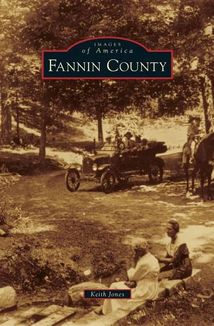 Fannin County - Hardcover