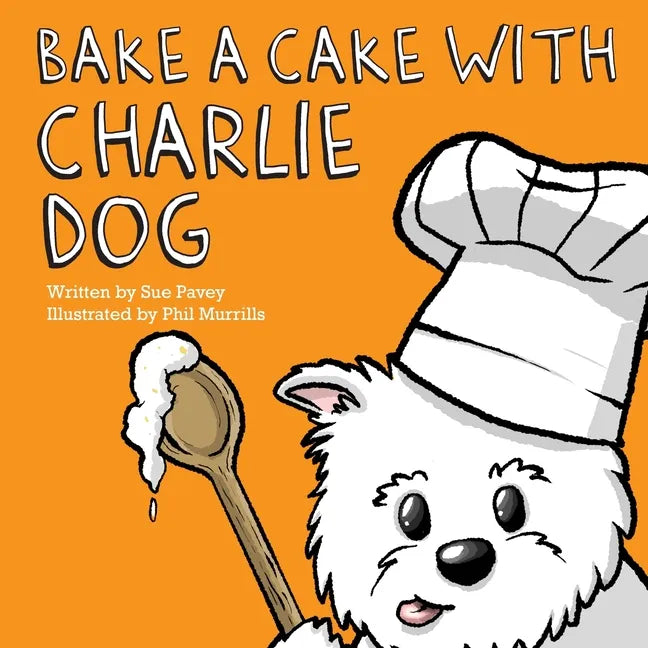 Bake a Cake with Charlie Dog - Paperback