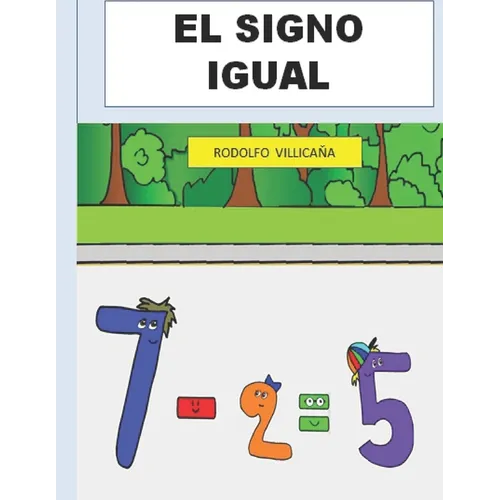 El Signo Igual: Una Leccion de Matematicas - Paperback
