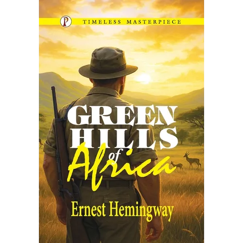 Green Hills of Africa - Hardcover