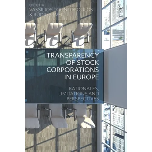 Transparency of Stock Corporations in Europe: Rationales, Limitations and Perspectives - Paperback