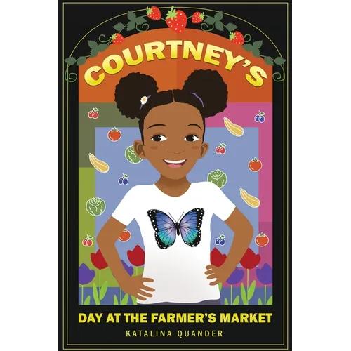 Courtney's Day at the Farmer's Market - Paperback