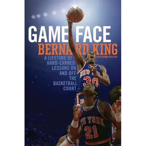 Game Face: A Lifetime of Hard-Earned Lessons on and Off the Basketball Court - Hardcover