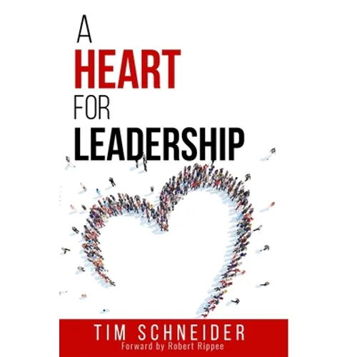 A Heart for Leadership - Paperback