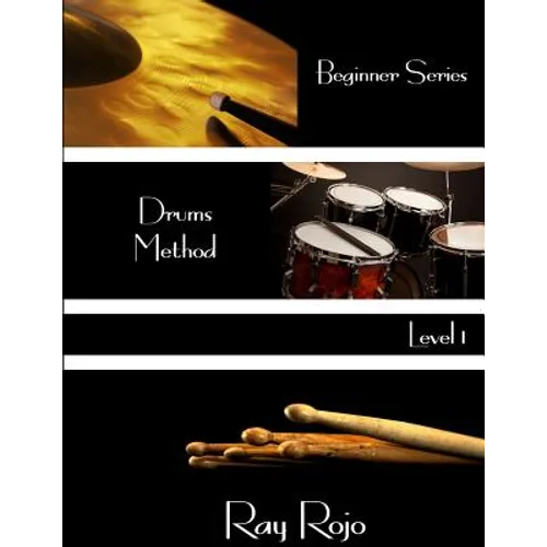 Beginner Series: Drums Method - Level I - Paperback