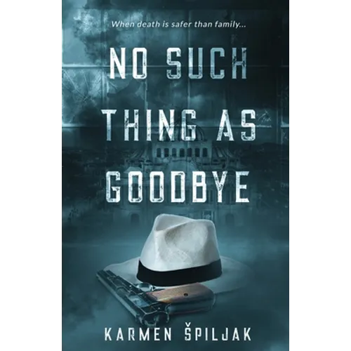 No Such Thing as Goodbye - Paperback