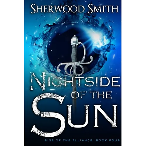 Rise of the Alliance IV: Nightside of the Sun - Paperback
