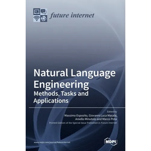 Natural Language Engineering: Methods, Tasks and Applications - Hardcover