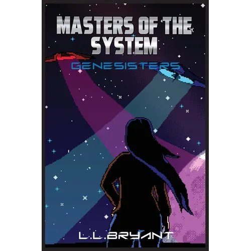 Masters of the System: Genesisters - Paperback