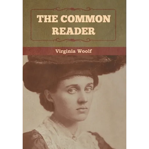 The Common Reader - Hardcover