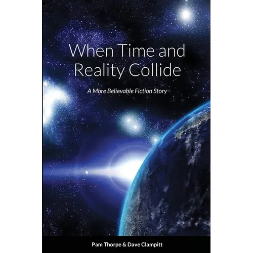 When Time and Reality Collide - Paperback