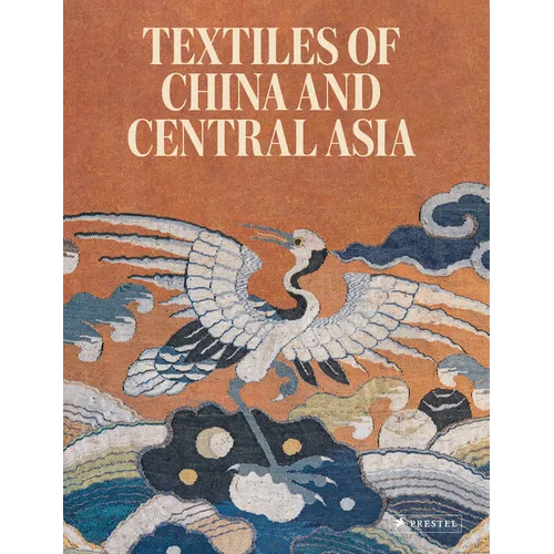 Textiles of China and Central Asia - Hardcover