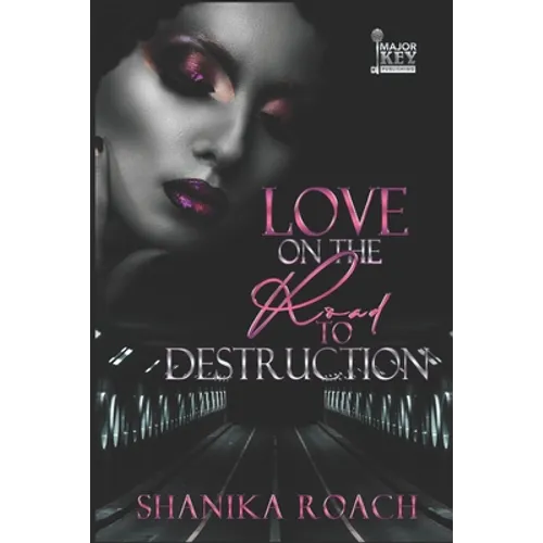 Love On The Road To Destruction - Paperback
