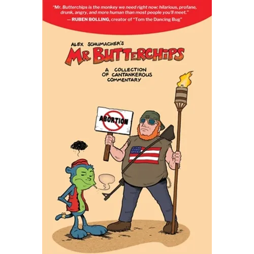 Mr Butterchips - A Collection of Cantankerous Commentary - Paperback