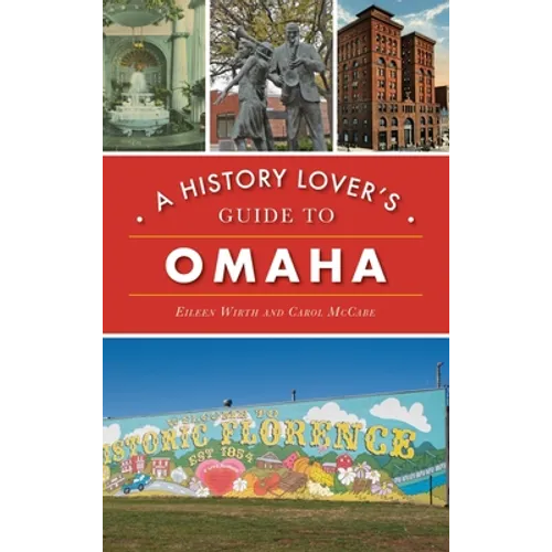 History Lover's Guide to Omaha - Hardcover