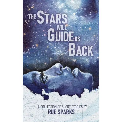 The Stars Will Guide Us Back - Paperback