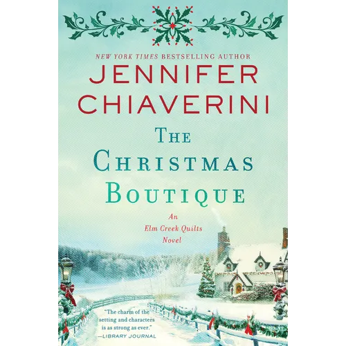 The Christmas Boutique: An ELM Creek Quilts Novel - Paperback