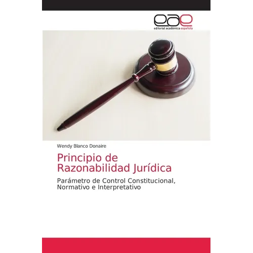 Principio de Razonabilidad Jurídica - Paperback