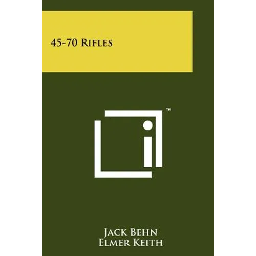 45-70 Rifles - Paperback