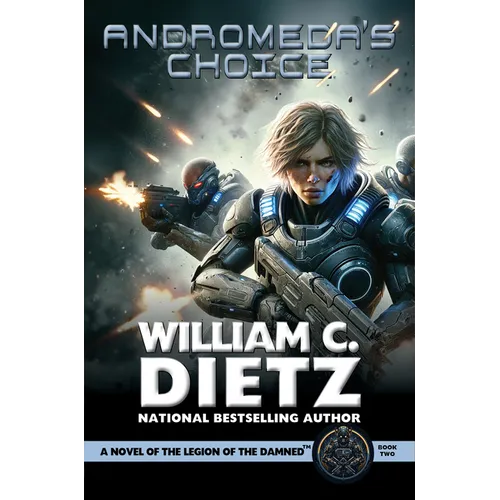 Andromeda's Choice: A Novel of the Legion of the Damned - Paperback