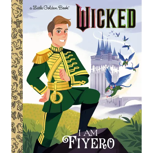 I Am Fiyero (Universal Pictures Wicked) - Hardcover