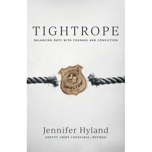 Tightrope: Balancing Duty with Courage and Conviction - Paperback