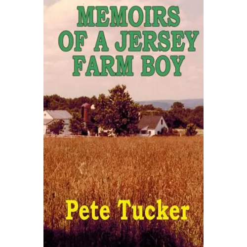 Memoirs of a Jersey Farm Boy - Paperback