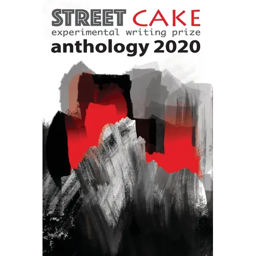 streetcake writing prize anthology 2020 - Paperback
