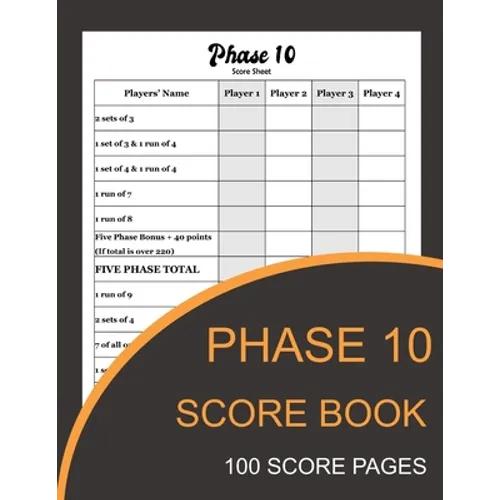 Phase 10 Score Book: Phase Ten Card Game Record Keeper Book and Writing Note to Record Your Scores Playing Phase 10 - Paperback