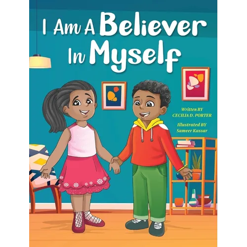 I Am a Believer in Myself! - Hardcover