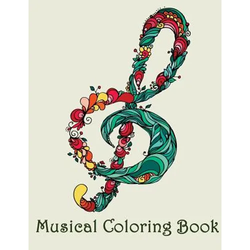 Musical Coloring Book: - Mosaic Music Featuring 40 Stress Relieving Designs of Musical Instruments - Paperback