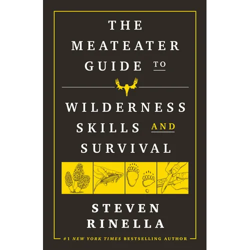 The Meateater Guide to Wilderness Skills and Survival - Paperback