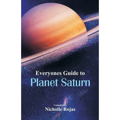 Everyone's Guide to Planet Saturn - Paperback