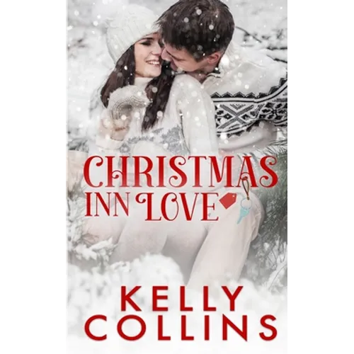Christmas Inn Love: A Small Town Christmas Novel - Paperback