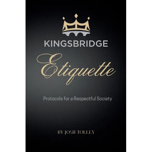 Kingsbridge Etiquette - Hardcover