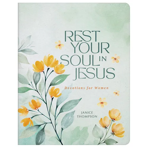 Rest Your Soul in Jesus: Devotions for Women - Paperback