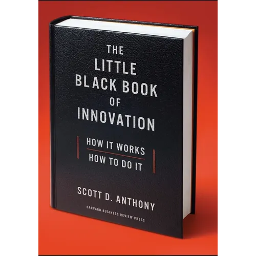 The Little Black Book of Innovation: How It Works, How to Do It - Hardcover