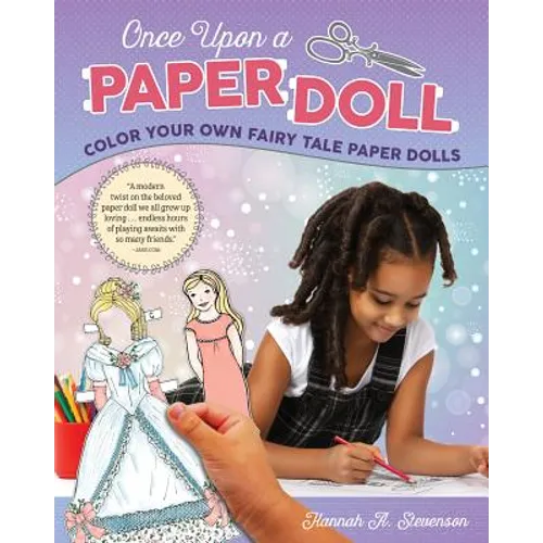 Once Upon a Paper Doll: Color Your Own Fairy Tale Paper Dolls - Paperback