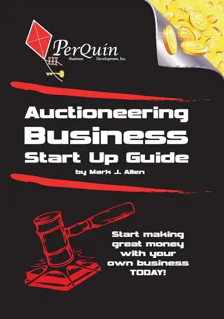 Auctioneering Business Start-Up Guide - Paperback