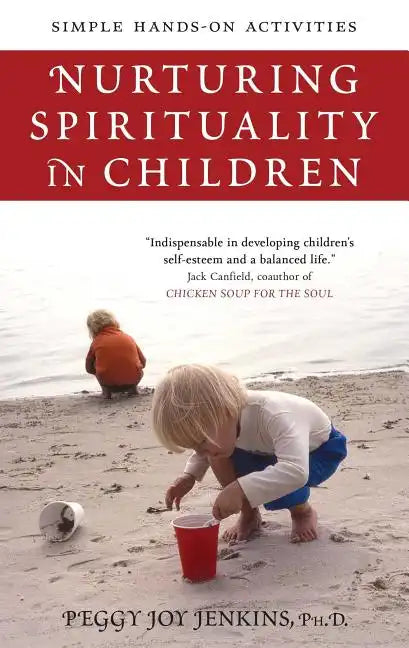 Nurturing Spirituality in Children: Simple Hands-On Activities - Paperback