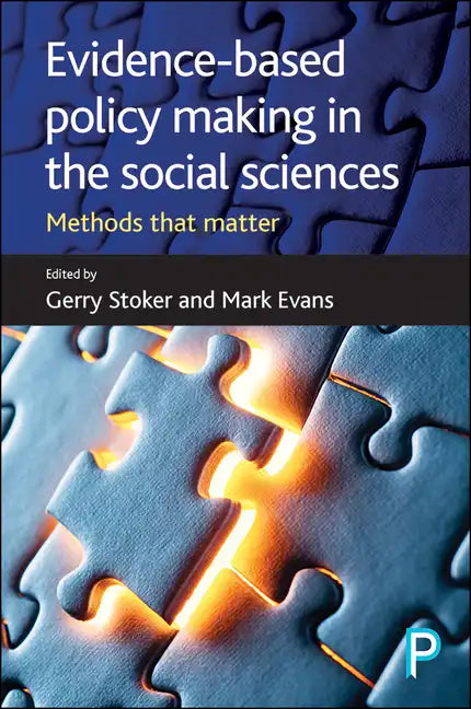 Evidence-Based Policy Making in the Social Sciences: Methods That Matter - Paperback